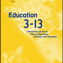 Education 3-13: International Journal of Primary, Elementary and Early Years Education Education 3-13: International Journal of Primary, Elementary and Early Years Education