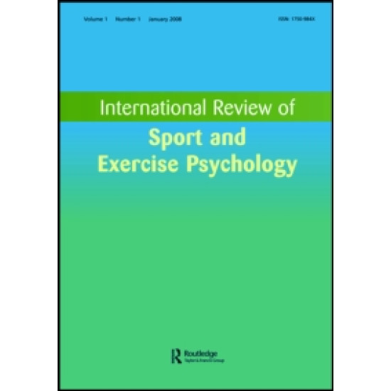 International Review of Sport and Exercise Psychology International Review of Sport and Exercise Psychology