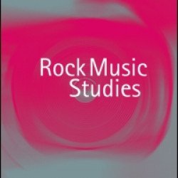 Rock Music Studies Rock Music Studies