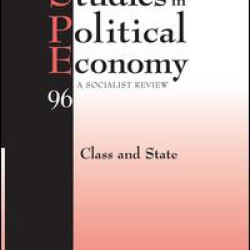 Studies in Political Economy: A Socialist Review Studies in Political Economy: A Socialist Review