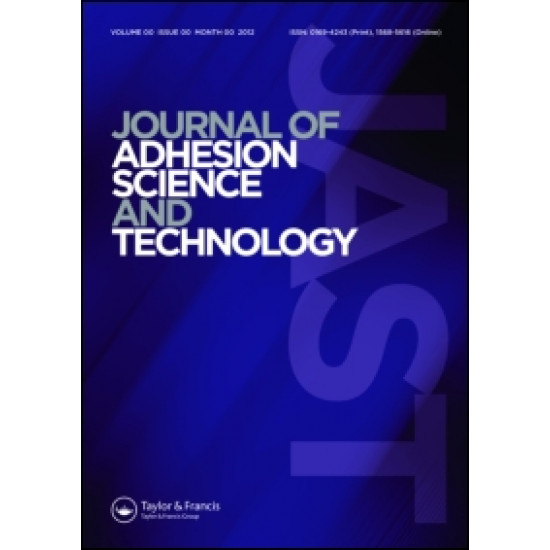 Journal of Adhesion Science and Technology Journal of Adhesion Science and Technology