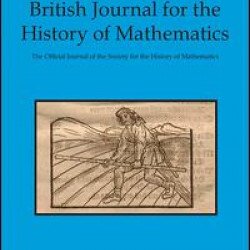 BSHM Bulletin: Journal of the British Society for the History of Mathematics BSHM Bulletin: Journal of the British Society for the History of Mathematics