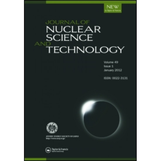 Journal of Nuclear Science and Technology Journal of Nuclear Science and Technology