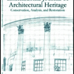 International Journal of Architectural Heritage: Conservation, Analysis, and Restoration International Journal of Architectural Heritage: Conservation, Analysis, and Restoration