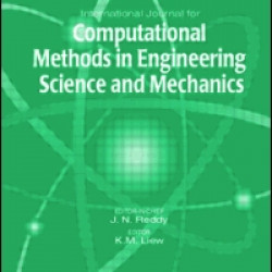 International Journal for Computational Methods in Engineering Science and Mechanics International Journal for Computational Methods in Engineering Science and Mechanics