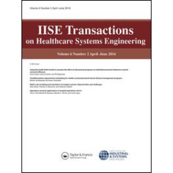 IISE Transactions on Healthcare Systems Engineering IISE Transactions on Healthcare Systems Engineering