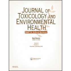 Journal of Toxicology & Environmental Health Part B: Critical Reviews Journal of Toxicology & Environmental Health Part B: Critical Reviews
