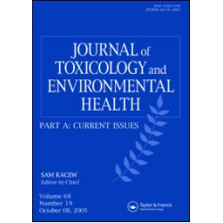 Journal of Toxicology & Environmental Health Part A: Current Issues Journal of Toxicology & Environmental Health Part A: Current Issues