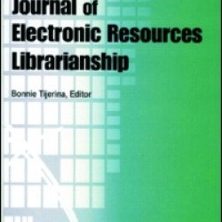 Journal of Electronic Resources Librarianship Journal of Electronic Resources Librarianship