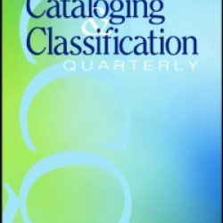 Cataloging & Classification Quarterly Cataloging & Classification Quarterly