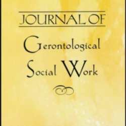 Journal Of Gerontological Social Work Journal Of Gerontological Social Work