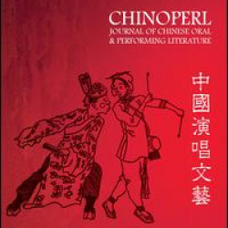 CHINOPERL: Journal of Chinese Oral and Performing Literature CHINOPERL: Journal of Chinese Oral and Performing Literature