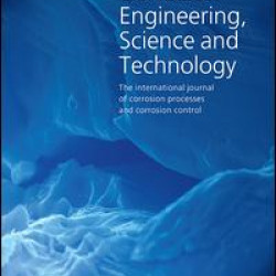 Corrosion Engineering, Science and Technology (The International Journal of Corrosion Processes and Corrosion Control) Corrosion Engineering, Science and Technology (The International Journal of Corrosion Processes and Corrosion Control)